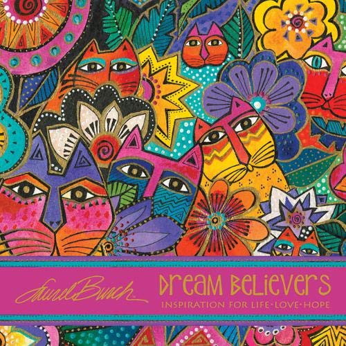 Laurel Burch Dream Believers: Inspirations for Life - Love - Hope : Burch,  Laurel: Amazon.fr: Livres