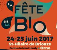 Fête de la BIO, 24 & 25 juin 2017, St Hilaire de Briouze (61)