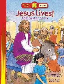 Jesus Lives! The Easter Story