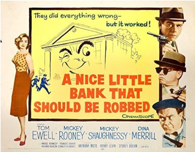 A NICE LITTLE BANK THAT SHOULD BE ROBBED BOX OFFICE USA 1958