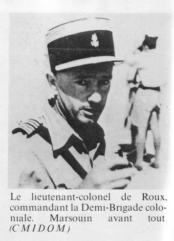 * Le Lieutenant colonel DE ROUX, un officier hors normes