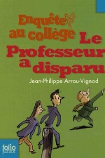 Le professeur a disparu, Jean-Philippe ARROU-VIGNOD