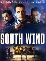 Le film policier « South Wind » vous est proposé sur PlayVOD 