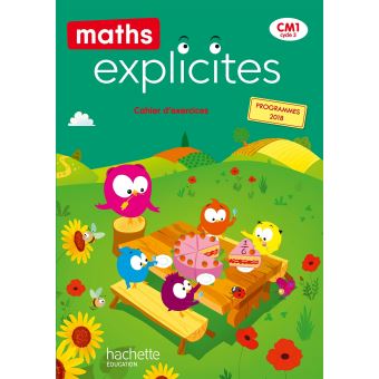 Maths Explicites CM1 - Cahier élève