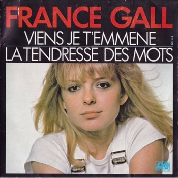 France Gall - Viens Je T'EmmÃ¨ne