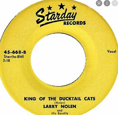 larry nolen & his bandits - king of the ducktail cats