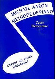 Méthode de piano (M. Aaron) Vol. 1
