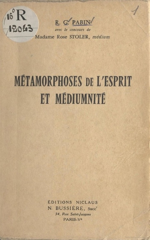 R. G. Pabin - Métamorphoses de l'esprit et médiumnité (1966)