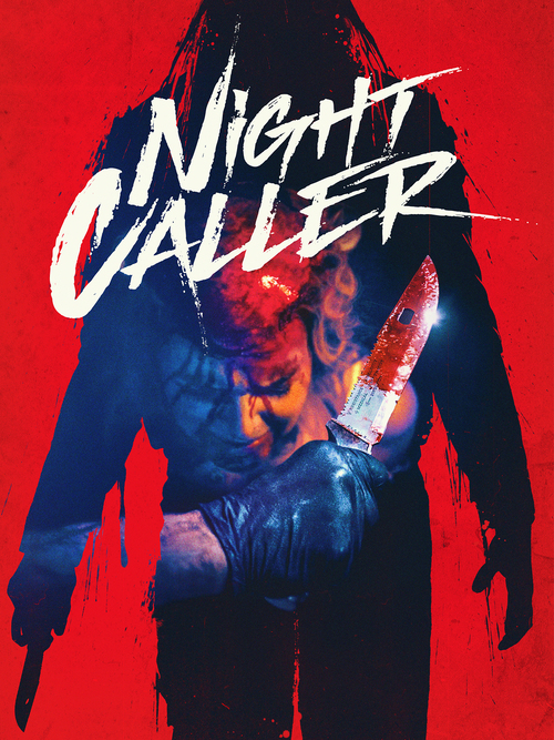 NIGHT CALLER – Découvrez ce nouveau thriller dès aujourd'hui en VOD !