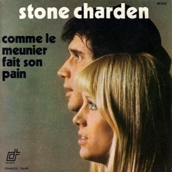 Stone Et Charden - Comme Le Meunier Fait Son Pain