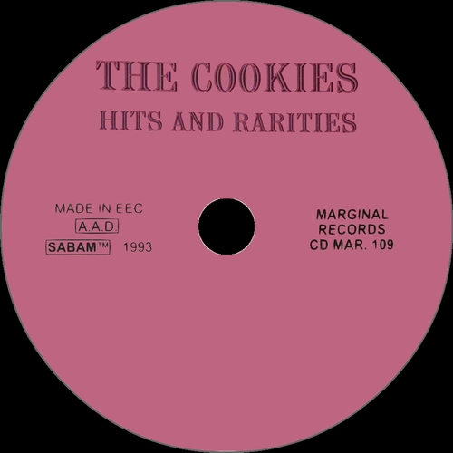 The Cookies : CD " Hits And Rarities " Marginal Records MAR.109 [ BE ]