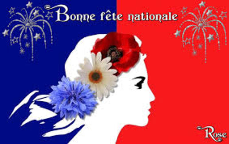 BONNE FETE NATIONALE A MES AMI(E)S DE FRANCE 