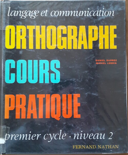 Orthographe Cours Pratique 2 (Fernand Nathan, 1976)