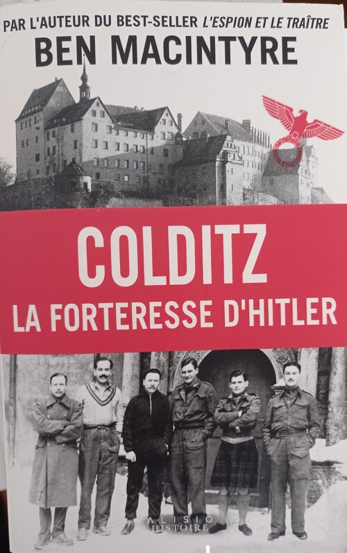 COLDITZ, LA FORTERESSE D'HITLER