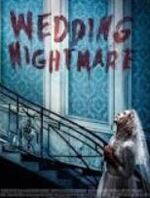 Wedding Nightmare : un film à ne pas manquer !