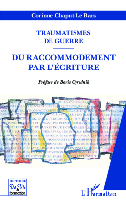 Quand les appelés d’Algérie s’éveillent... ET Traumatismes de guerre : du raccommodement par l’écriture