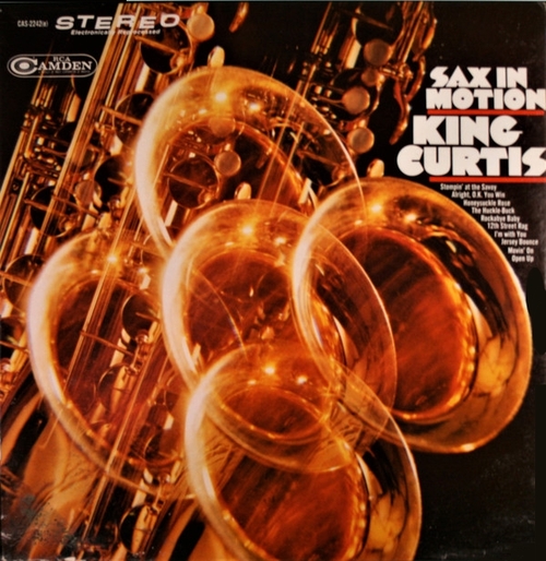 King Curtis : Album " Sax In Motion " RCA Camden Records CAS 2242(e) [ US ]