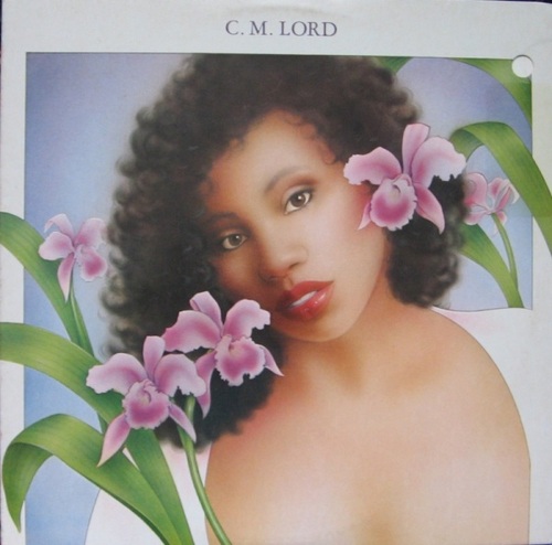 1981 : Album " C. M. Lord " Montage Records ST 72001 [ US ]
