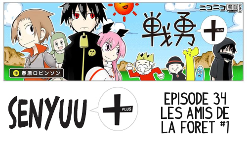 Senyuu+ Episode 34 - Les amis de la Forêt #1