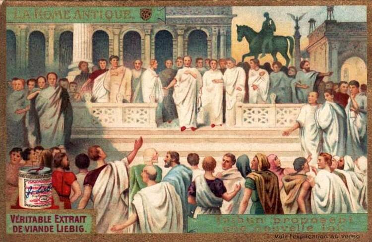La Rome antique : Tribun proposant une nouvelle loi (chromo Cie Liebig).