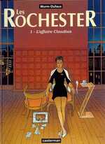 Les Rochester, Tomes 1 à 6, Scénario : Jean Dufaux et dessin  : Philippe Wurm