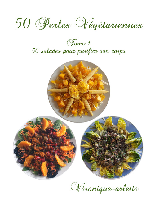 Promotion du livre « 50 perles végétariennes, Tome 1, 50 salades pour purifier son corps »