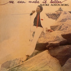 Alioke Alison Borg - We Can Make It Better - Complete LP