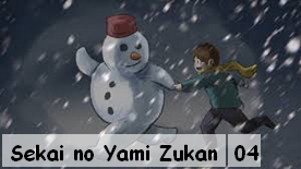 Sekai no Yami Zukan 04
