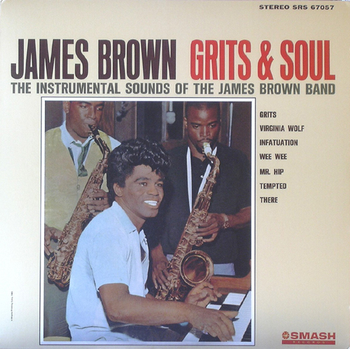 1964 James Brown Album " Grits & Soul " Smash Records SRS-67057 [ US ]