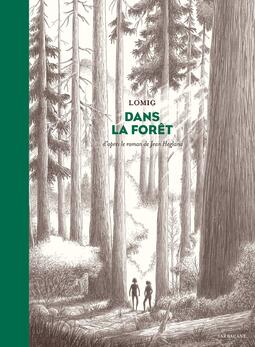 Dans la forêt de Lomig et Jean Hegland