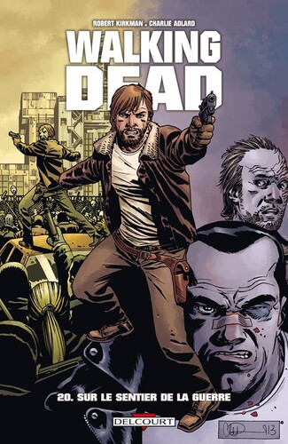 Sur le sentier de la guerre de Robert Kirkman & Charlie Adlard - Walking dead, tome 20