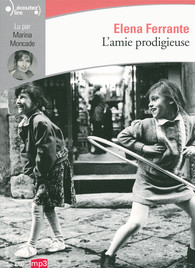 L'amie prodigieuse de Elena Ferrante 