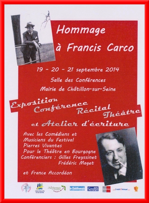 Francis Carco a été évoqué à Châtillon sur Seine, au cours d'un magnifique festival...