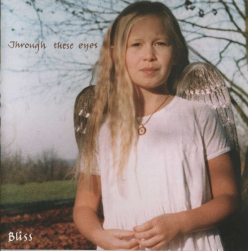 BLISS - Open. Album, Through These Eyes (1999)