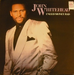 John Whitehead - I Need Money Bad - Complete LP