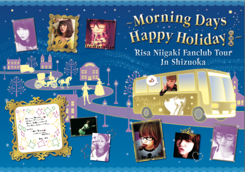 ～Morning Days Happy Holiday Tokubestu Hen～Risa Niigaki FanClub Tour in Shizuoka