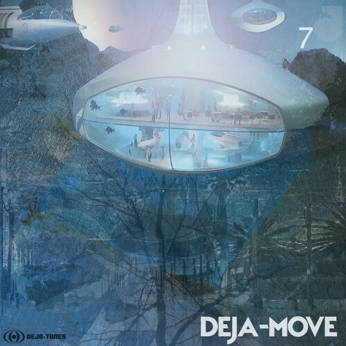 Deja-Move - 7 (2016) [Electro Funk Reggae]