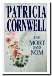 Critique de : une mort sans nom, de  Patricia Cornwell