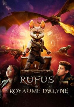 Films d’aventure : « Rufus et le Royaume d’Alyne » à voir sur PlayVOD