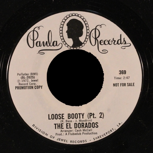 The El Dorados : Single SP " Loose Booty Parts 1 & 2 " Paula Records P 369 [ US ]
