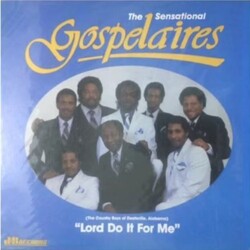 The Sensational Gospelaires - Lord Do It For Me