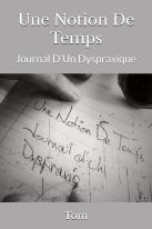 Une notion de temps - Journal d'un dyspraxique