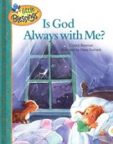 Little Blessings: Is God Always with Me?