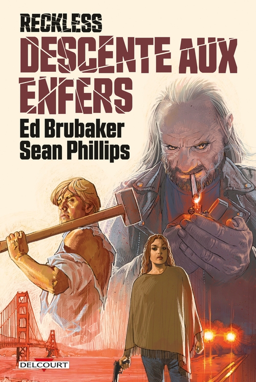 Reckless - Tome 05 Descente aux enfers - Brubacker & Phillips