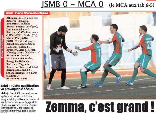 Vendredi 25.3.2011 Coupe à Béjaia JSMB-MCA 0-0 (5-6 TAB)