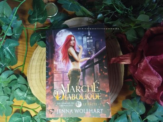 Les démons du crépuscule, tome 1 : Marché diabolique (Jenna Wolfhart)