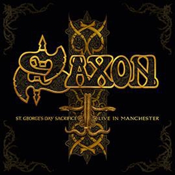 SAXON_St. George\'s Day Sacrifice - Live In Manchester