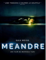 la pochette du film « Méandre »