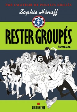 Couverture de Rester groupés