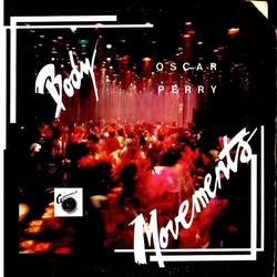 Oscar Perry - Body Movements